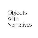 Objects With Narratives